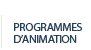 Programmes d'animation